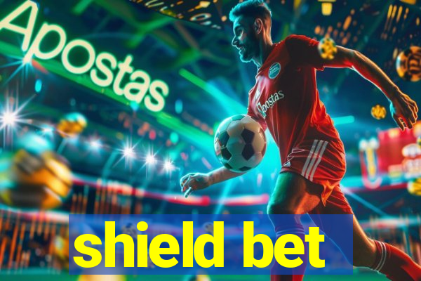 shield bet